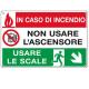 CARTELLO ALLUMINIO 30x20cm 'In caso di incendio non usare l'ascensore...'